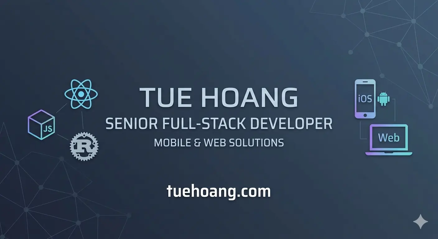 Tue Hoang — Full-Stack Developer (Web & Mobile)